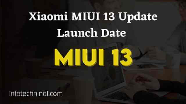 Xiaomi MIUI 13 Update Launch Date
